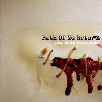 Path Of No Return : Death Is Promised